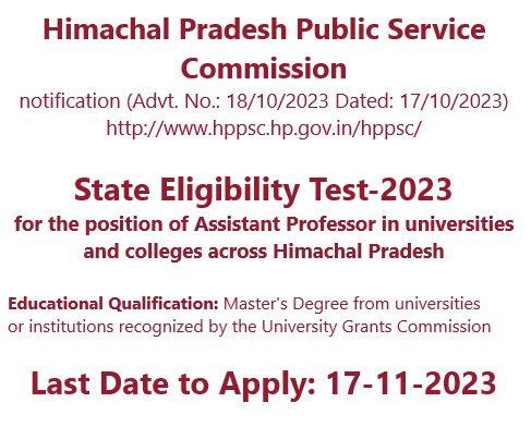 Himachal Pradesh Public Service Commission (HPPSC) State Eligibility Test-2023 for Assistant Professor Posts